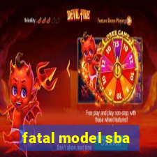 fatal model sba